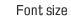 Font size