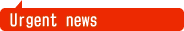 Urgent news